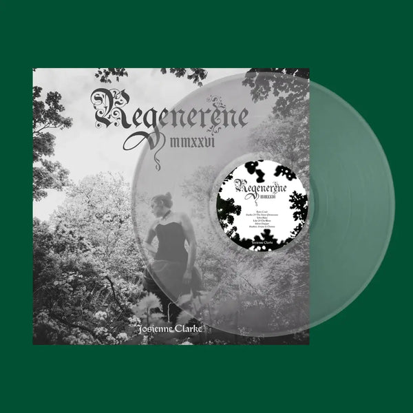 Josienne Clarke Regenerene MMXXVI VINYL ALBUM PRE ORDER FREE TICKET TO INSTORE 25/11/26 LONGWELL RECORDS 7PM
