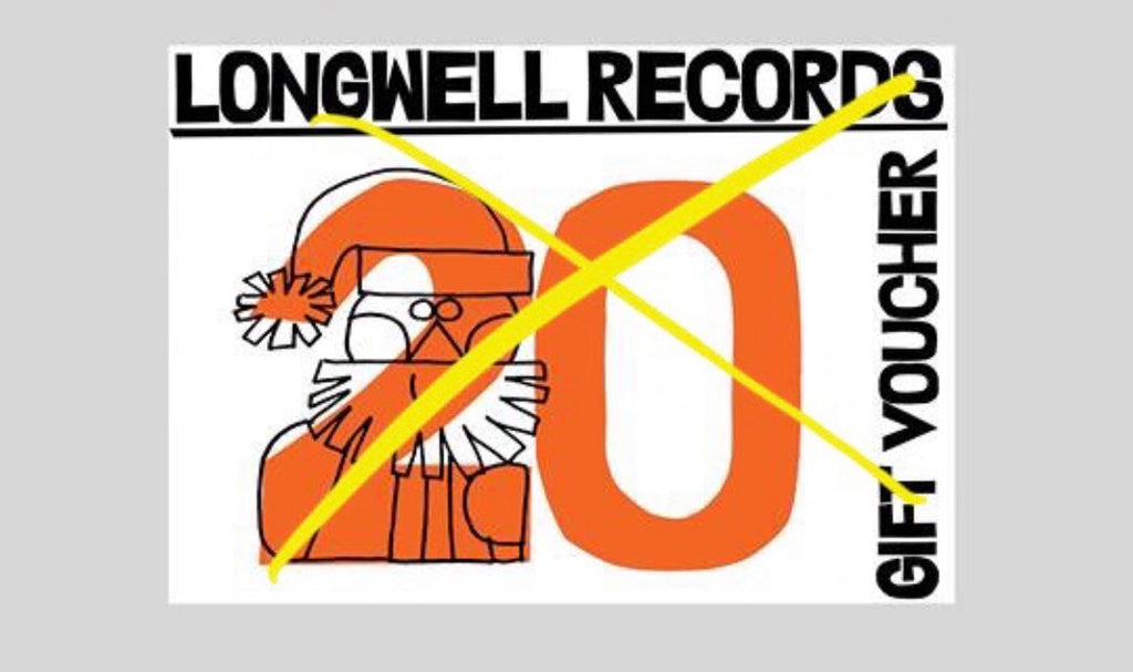 £20 LONGWELL RECORDS VOUCHER £20 USE IN SHOPS VINYL OR MERCH